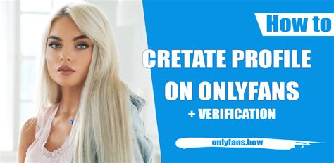 onlyfans sign up age|OnlyFans FAQ: Everything You Need to Know About the Platform